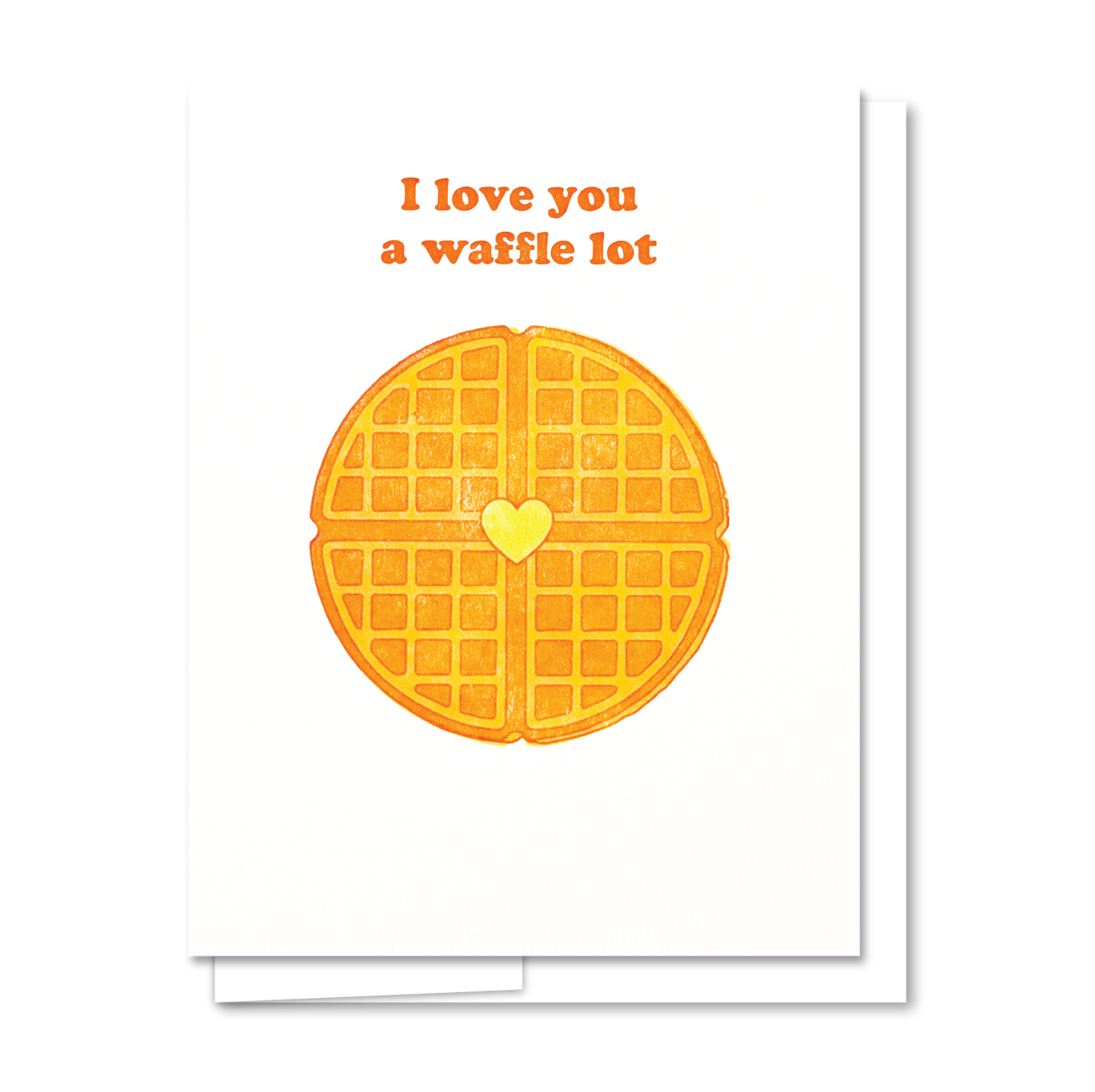 Waffle Lot - Letterpress Funny Greeting Card