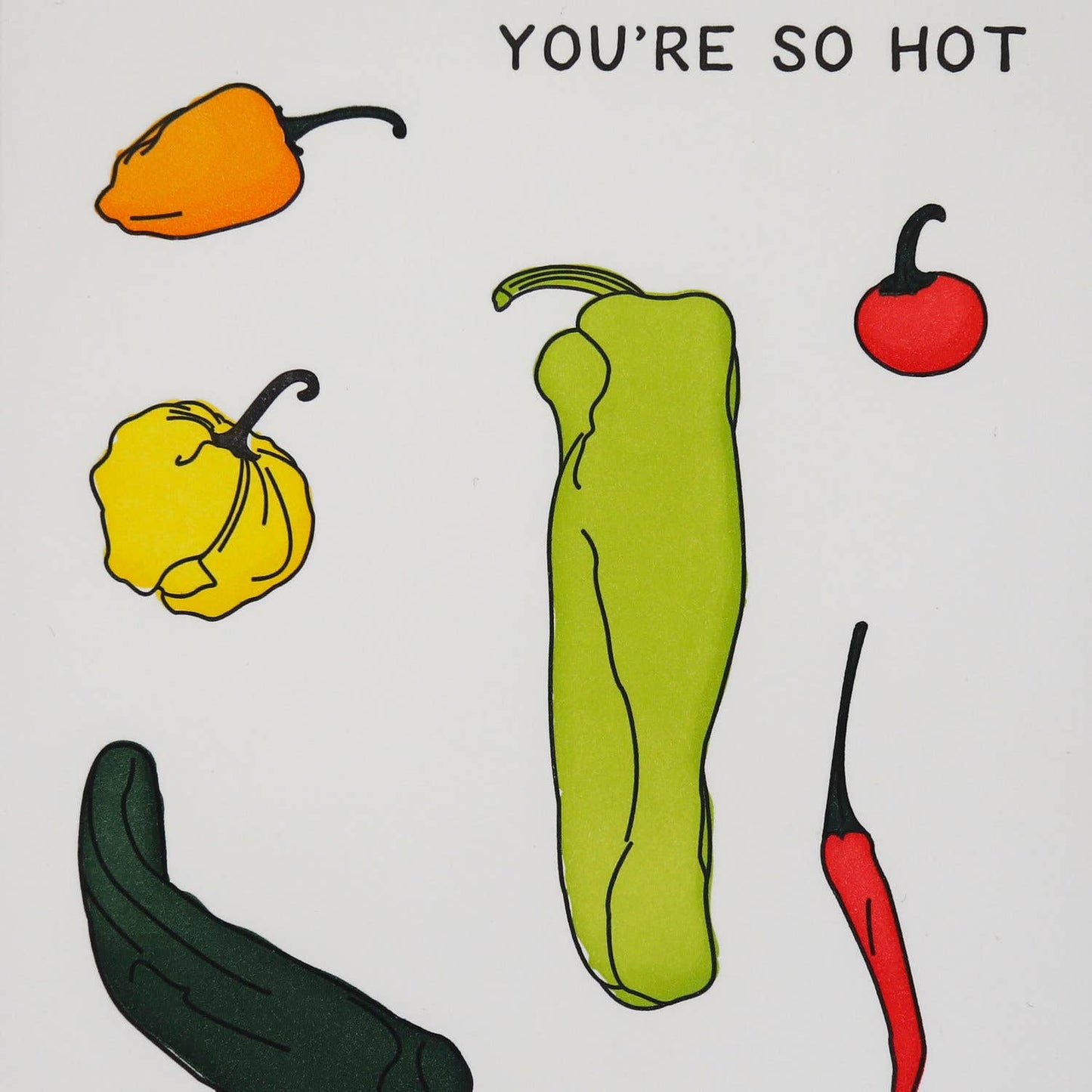 You're So Hot (Peppers) - Letterpress Funny Love Card