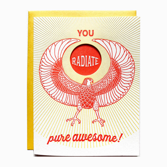 You radiate pure awesome card