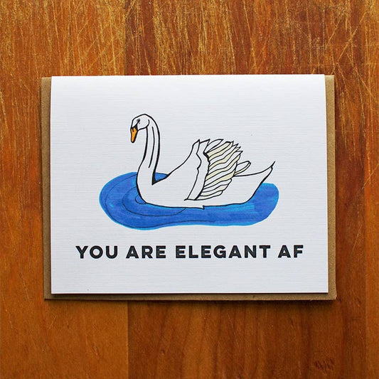 You Are Elegant Af