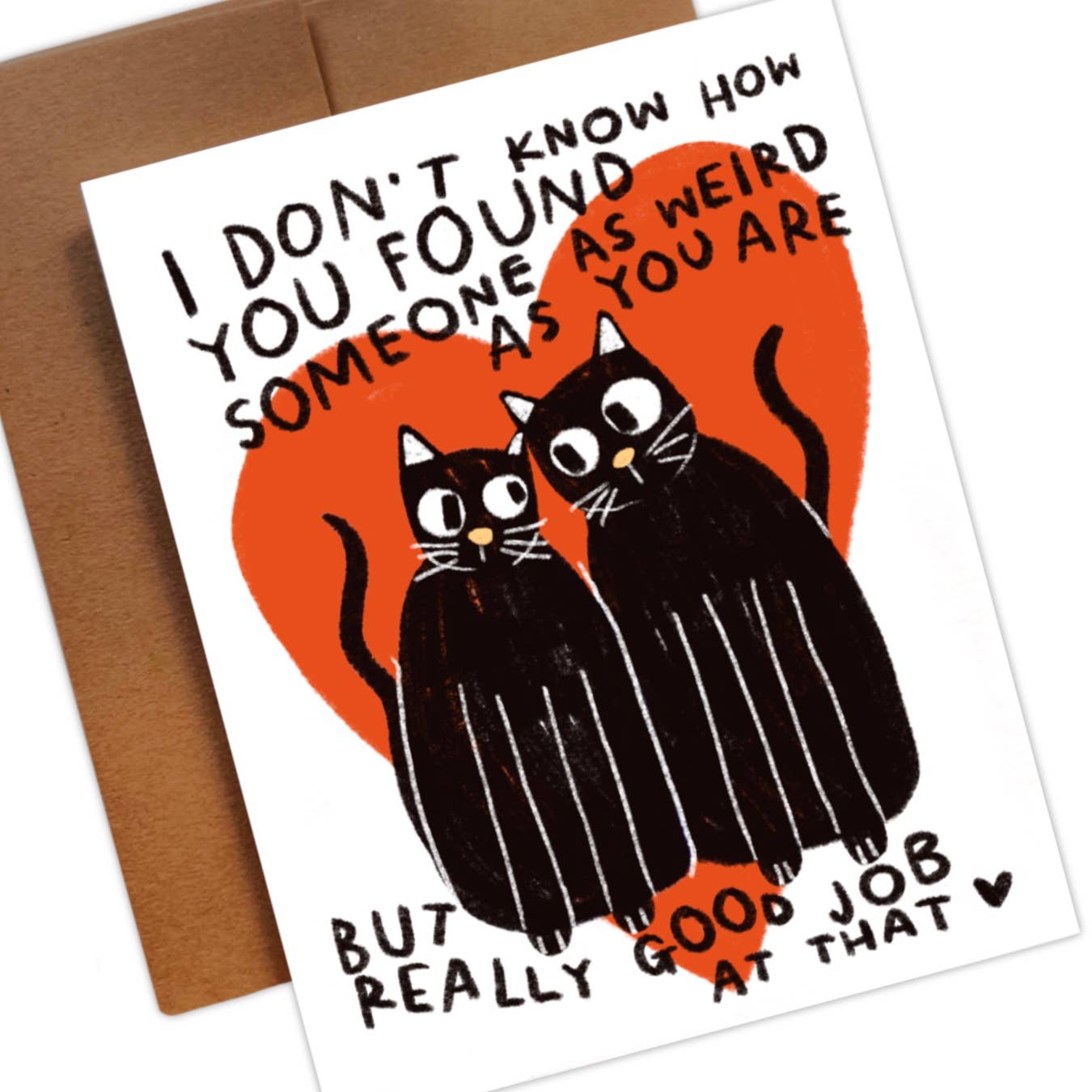 WEIRD CAT "you" Greeting Card