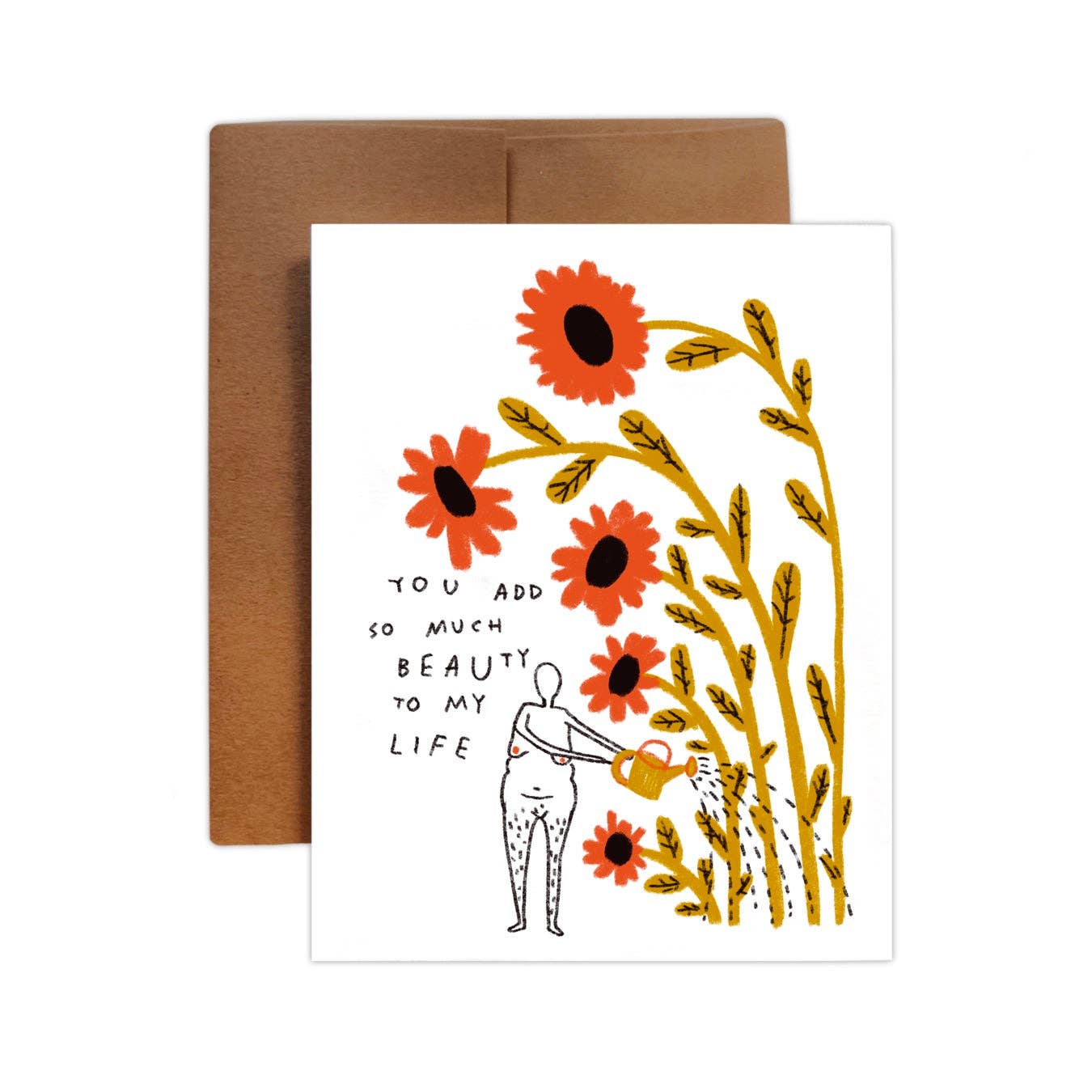 YOU ADD SO MUCH BEAUTY Greeting Card