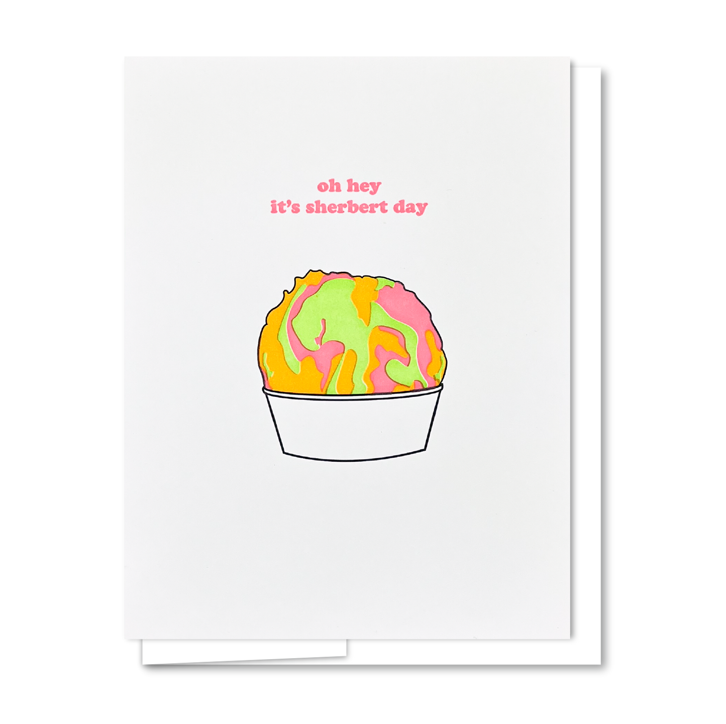 Sherbert Birthday - Letterpress Funny Birthday Card