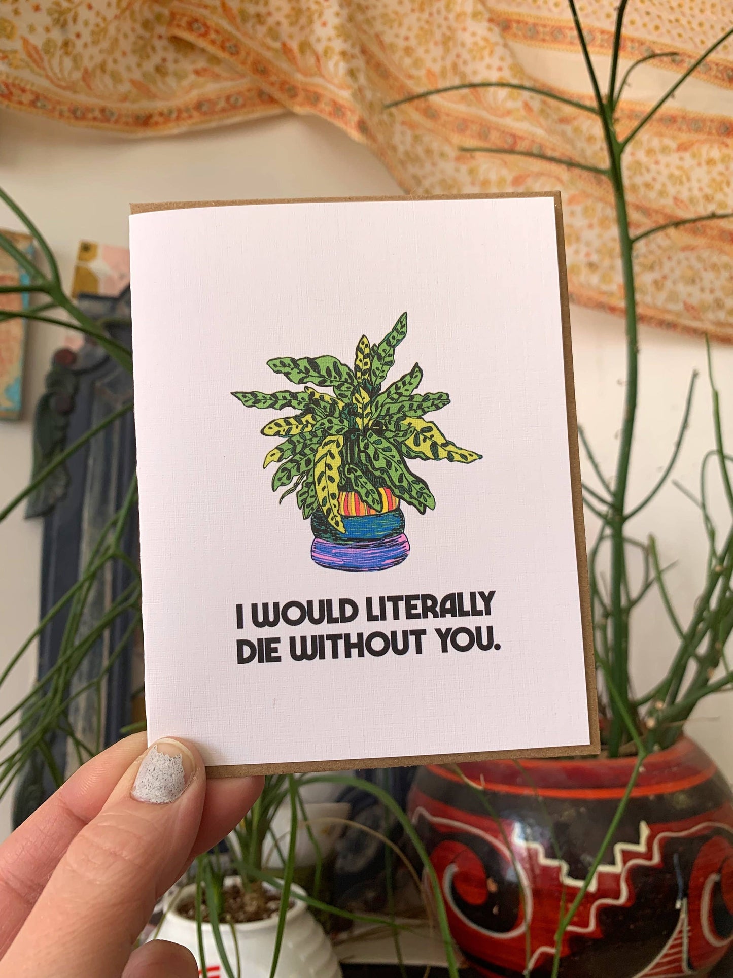 I Would Literally Die Without You-Card