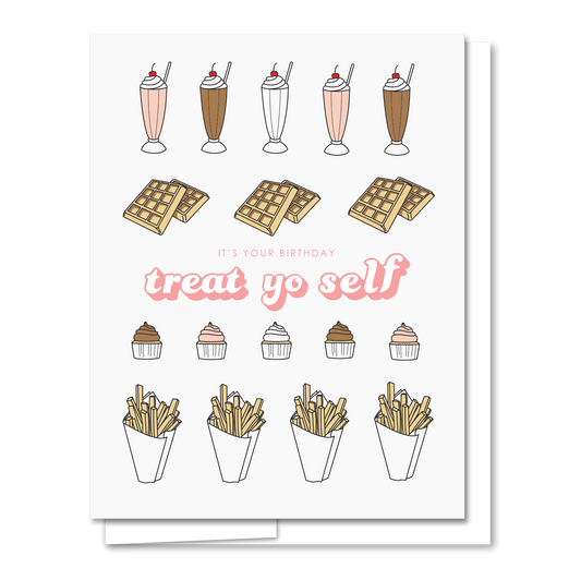 Treat Yo Self - Letterpress Funny Birthday Card