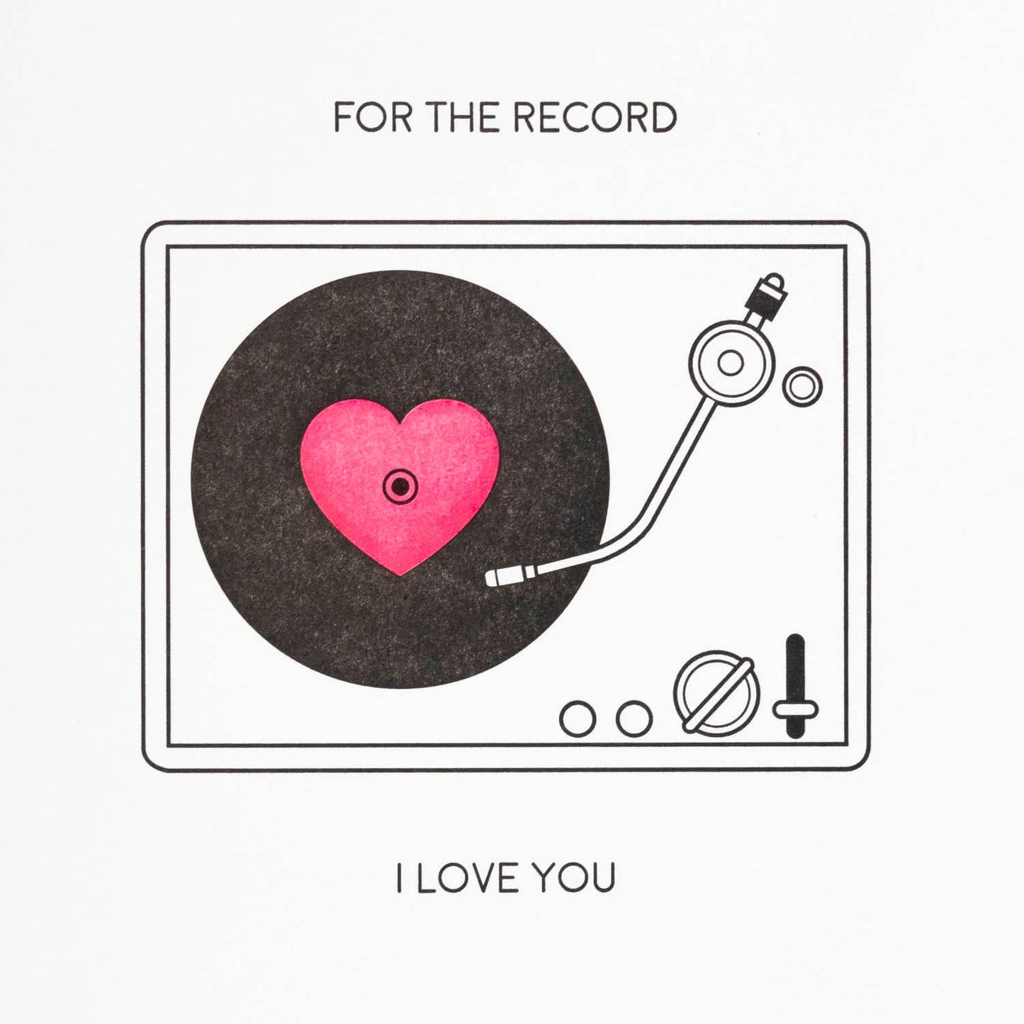 For the Record - Letterpress Funny Love Card