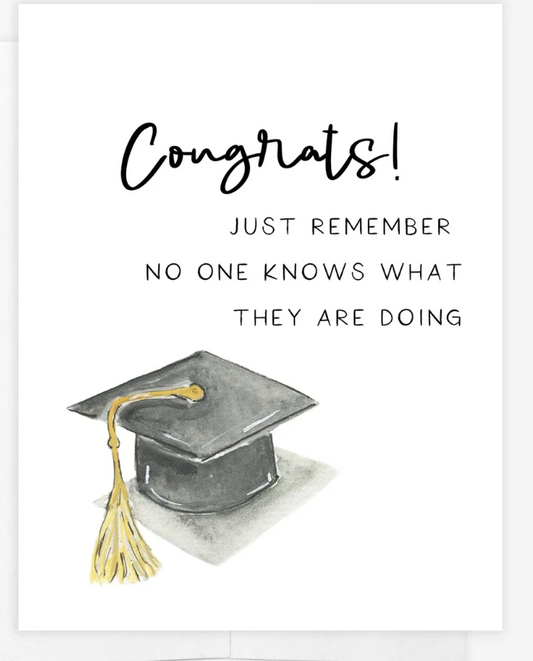 Congrats! Just Remember no one knows Card