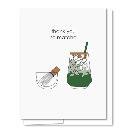 Thank You so Matcha - Letterpress Thank You Card