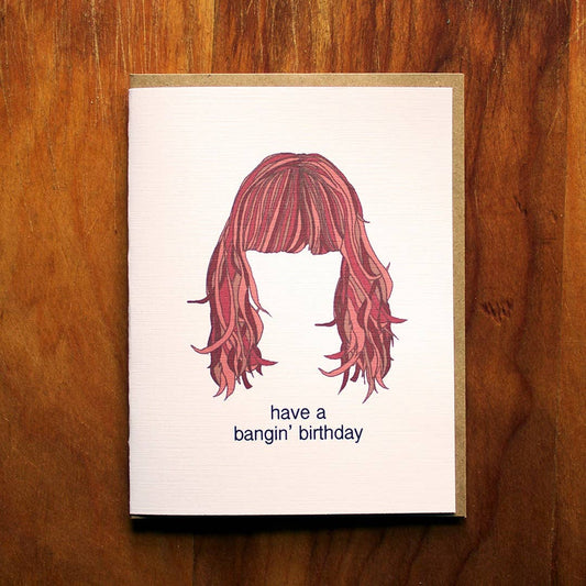 Have A Bangin' Birthday