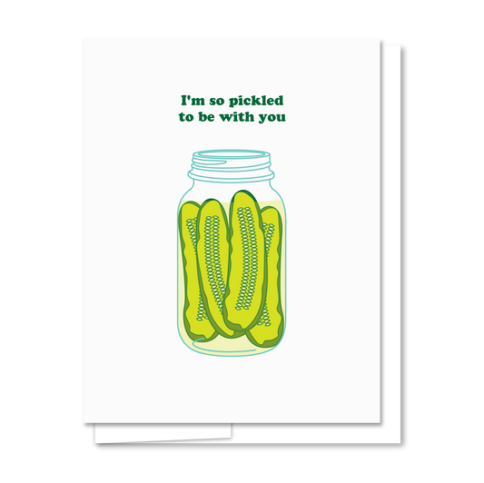 Pickled - Illustrated Funny Love Card