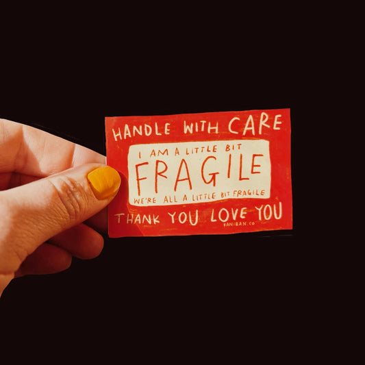 A LITTLE BIT FRAGILE Sticker