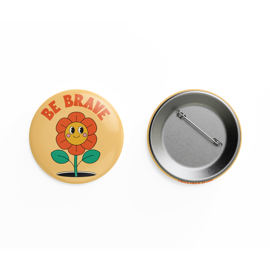 Be Brave Pin