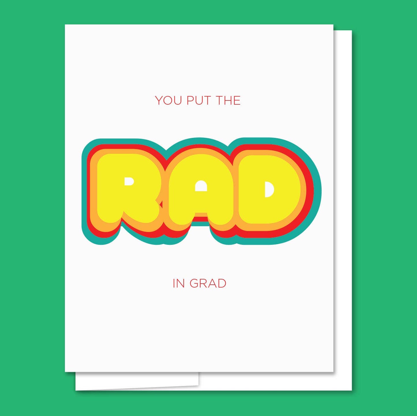 Rad Grad - Letterpress Funny Congratulations Card